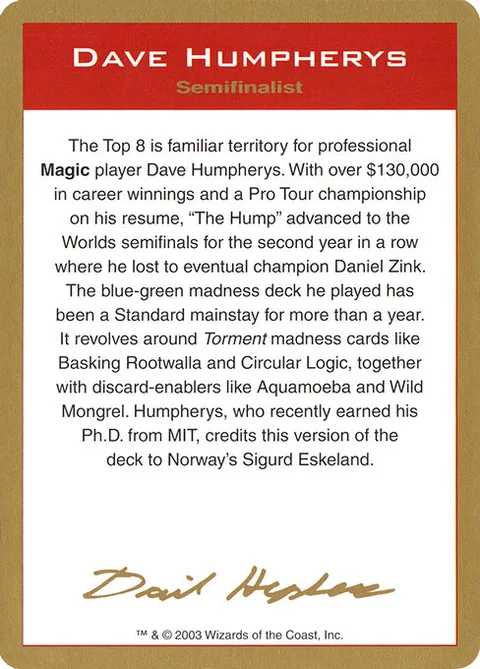 Dave Humpherys Bio, carte dh0a de World Championship Decks 2003