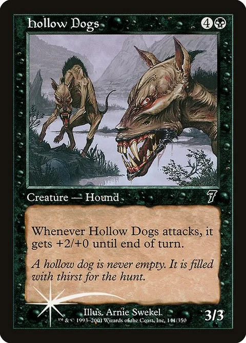 Hollow Dogs, carte 141★ de Seventh Edition