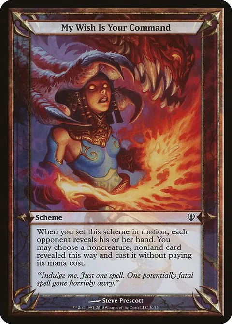 My Wish Is Your Command, carte 30★ de Archenemy Schemes