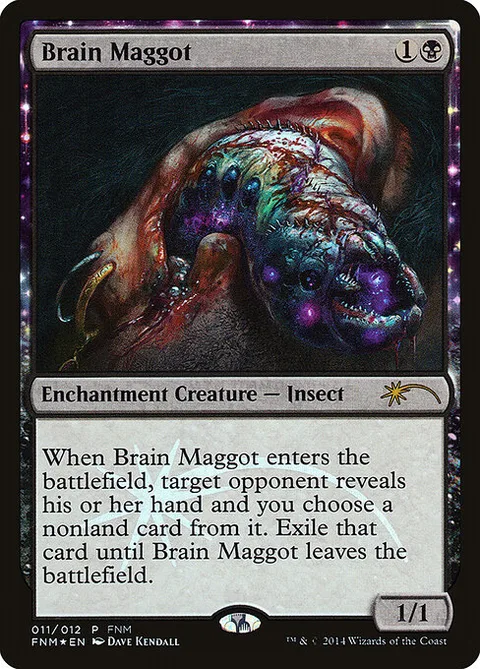 Brain Maggot, card 11 from Friday Night Magic 2014