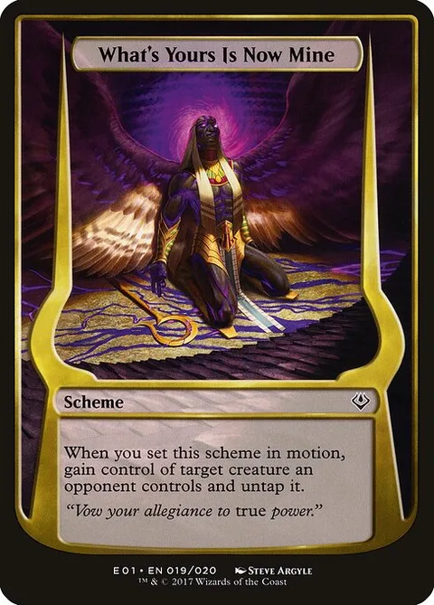 What's Yours Is Now Mine, card 19★ from Archenemy: Nicol Bolas Schemes