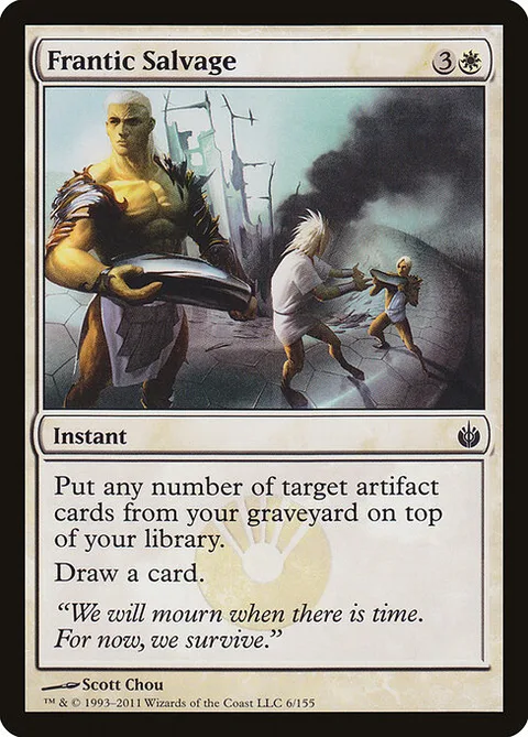 Frantic Salvage, card 6 from Mirrodin Besieged