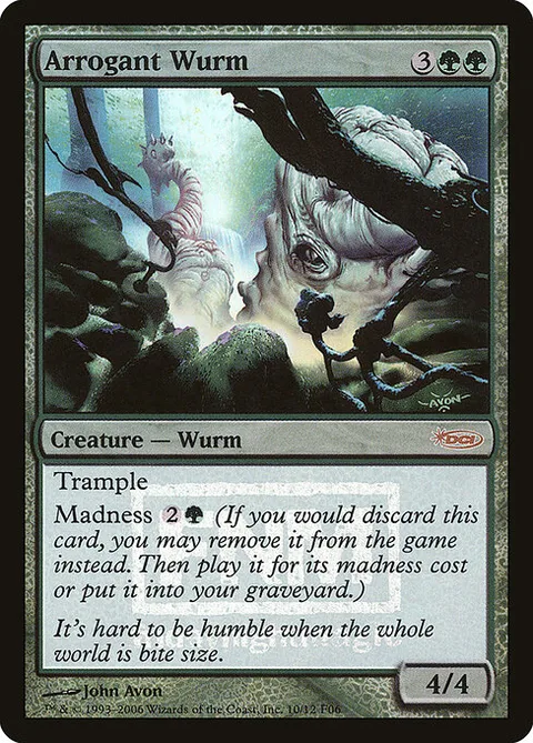 Arrogant Wurm, card 10 from Friday Night Magic 2006
