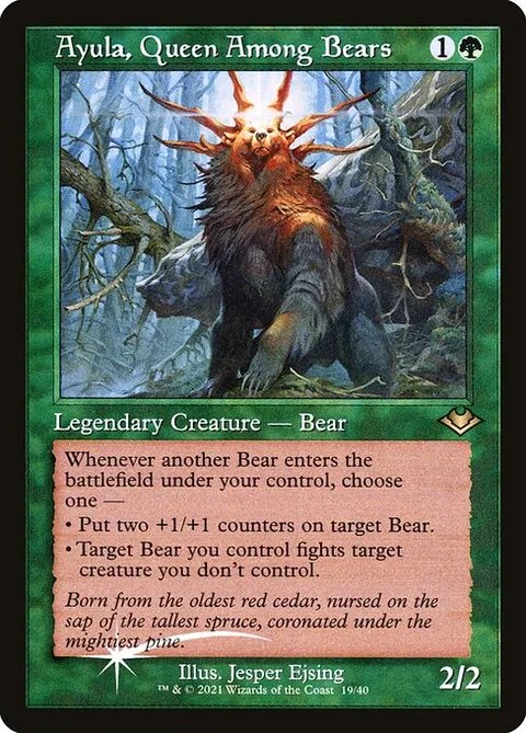 Ayula, Queen Among Bears, card 19 from Modern Horizons 1 Timeshifts