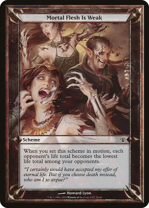 Mortal Flesh Is Weak, carte 26★ de Archenemy Schemes