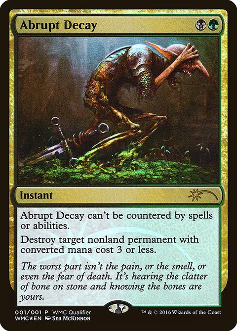 Abrupt Decay, card 2016 from World Magic Cup Qualifiers