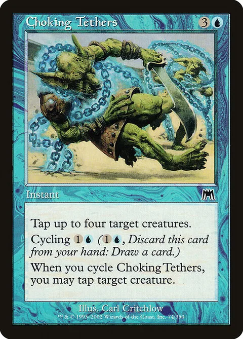 Choking Tethers, card 74 from Onslaught