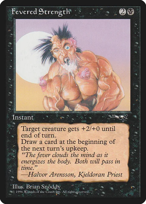 Fevered Strength, card 50b from Alliances
