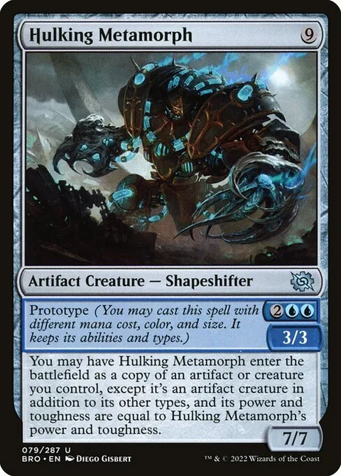 Hulking Metamorph, card 79 from The Brothers' War