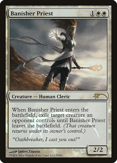 Banisher Priest, card 3 from Friday Night Magic 2014