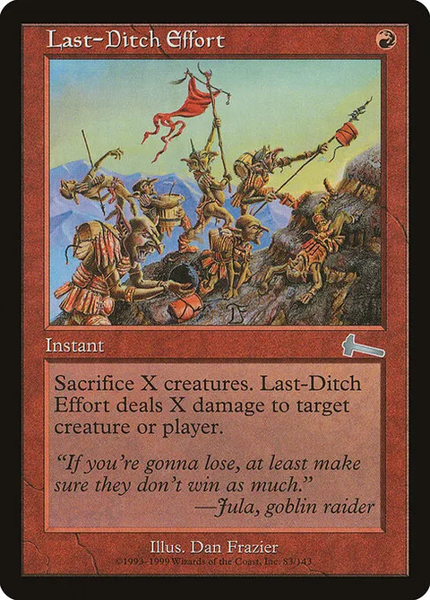 Last-Ditch Effort, carte 83 de Urza's Legacy