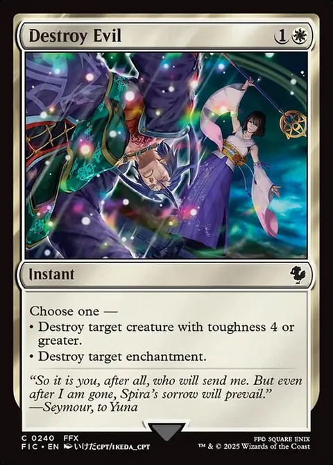 Destroy Evil, card 240 from Final Fantasy Commander