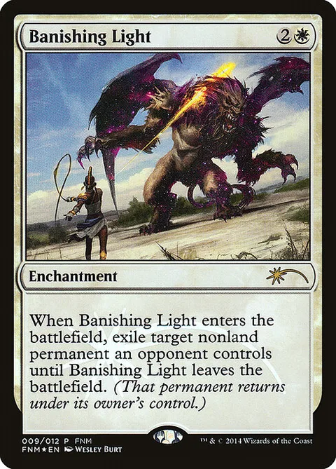 Banishing Light, card 9 from Friday Night Magic 2014