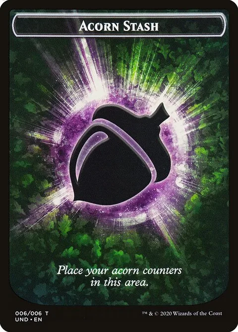 Acorn Stash, card 6 from Unsanctioned Tokens