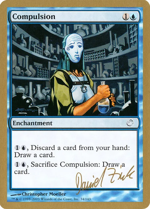 Compulsion, card dz34 from World Championship Decks 2003