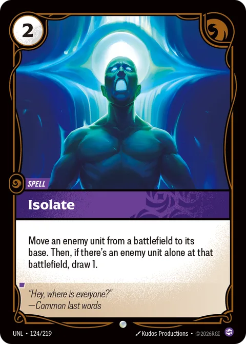 Isolate, card unl-124-219 from Unleashed